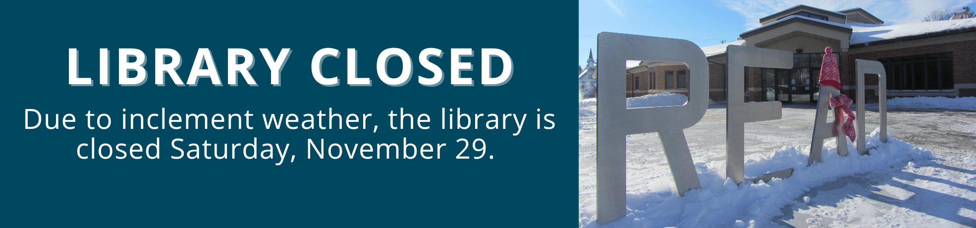 announcement of closing due to inclement weather